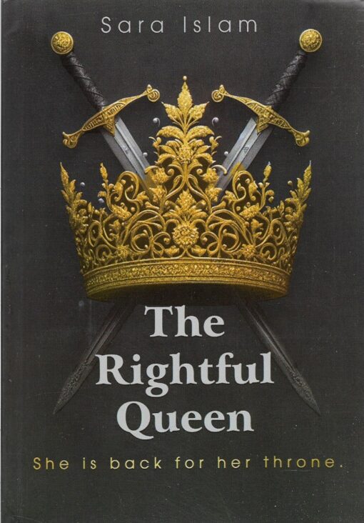 The Rightful Queen - Sara Islam