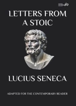 LETTERS FROM A STOIC - SENECA